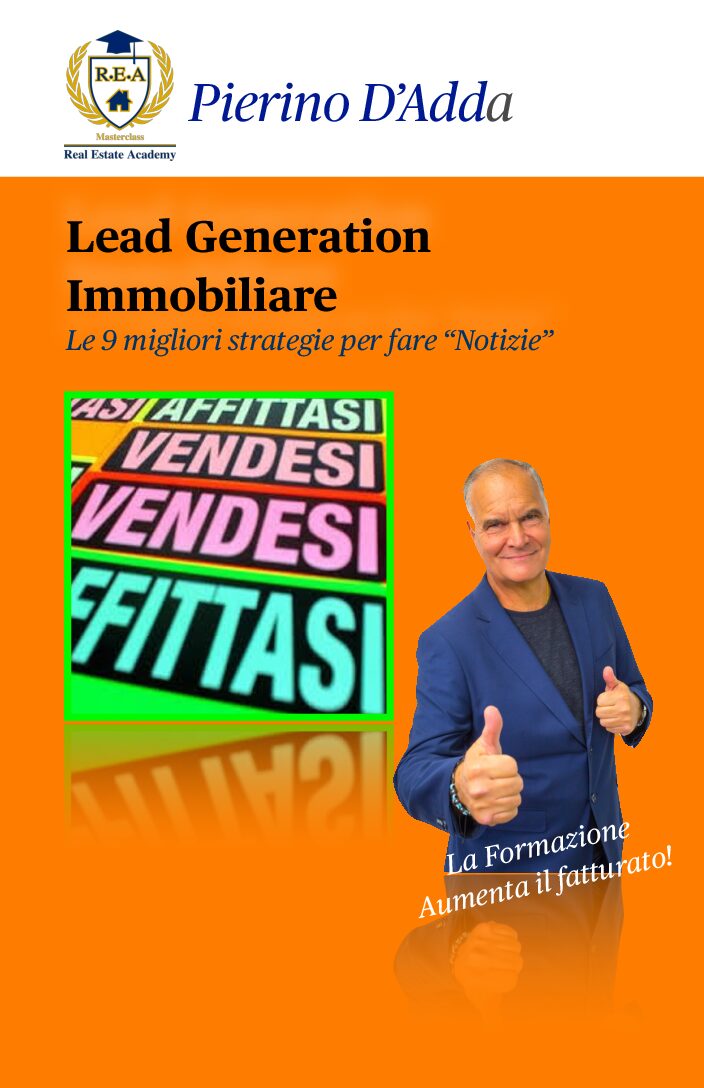 Lead Generation Immobiliare (le 9 migliori strategie per fare notizie) (e-book)